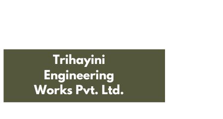 Growth in engineering solutions with Trihayini Engineering Works Pvt. Ltd.
